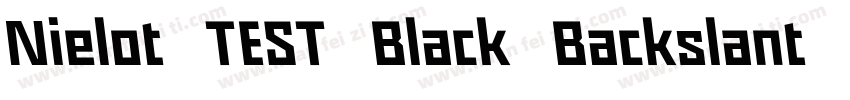 Nielot TEST Black Backslant字体转换